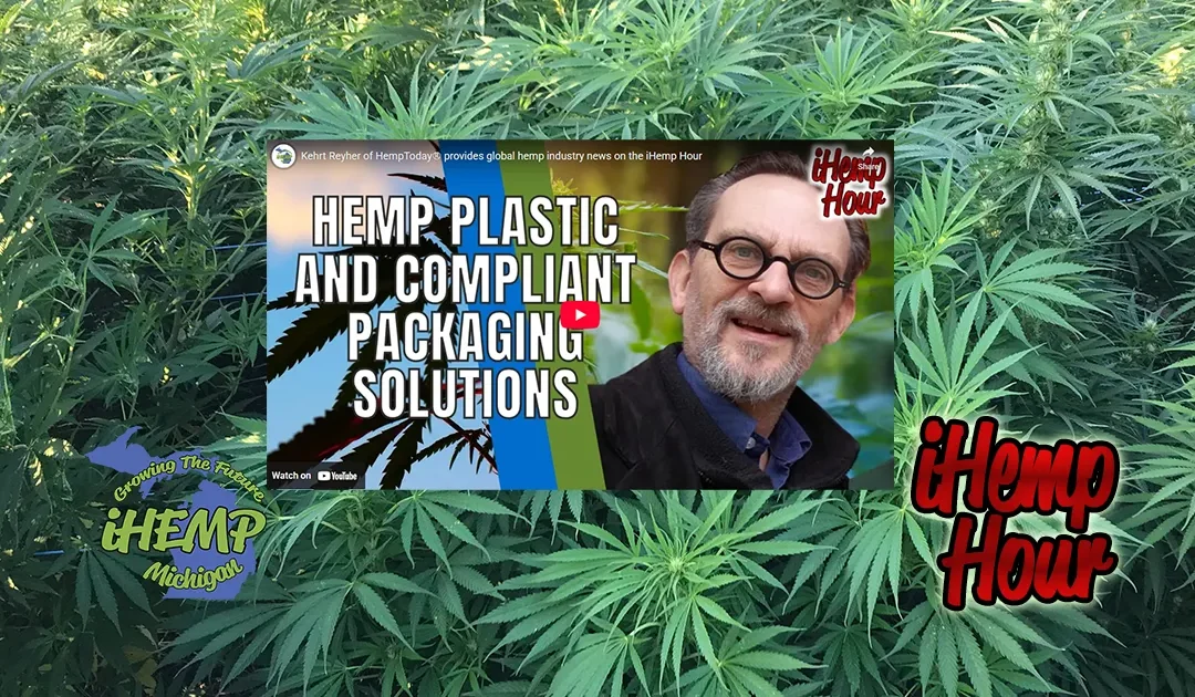 Kehrt Reyher of HempToday®️ provides global hemp industry news on the iHemp Hour