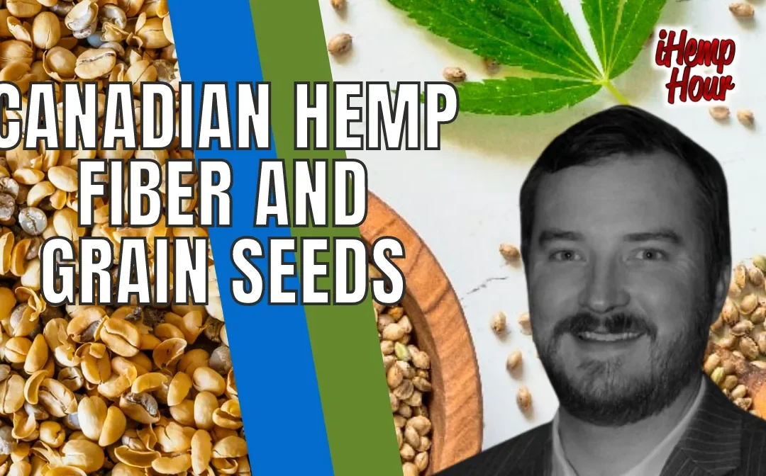 Canadian Hemp Fiber and Grain Seeds