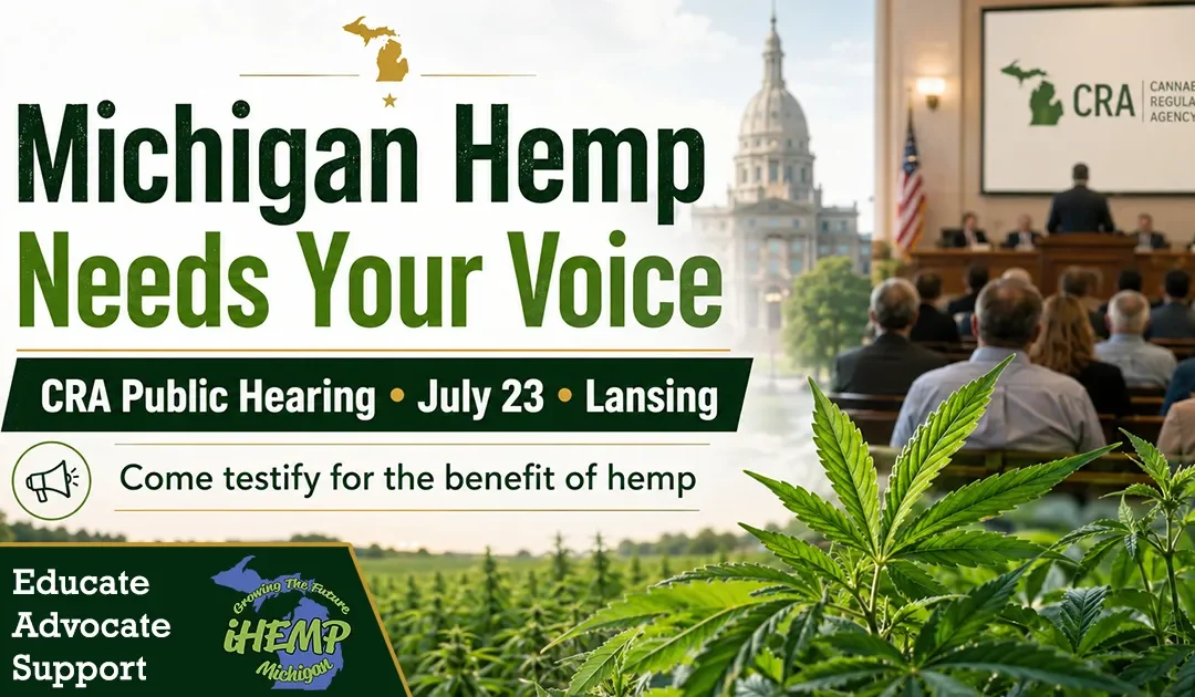 Michigan Hemp Needs Your Voice at the CRA Public Hearing on July 23