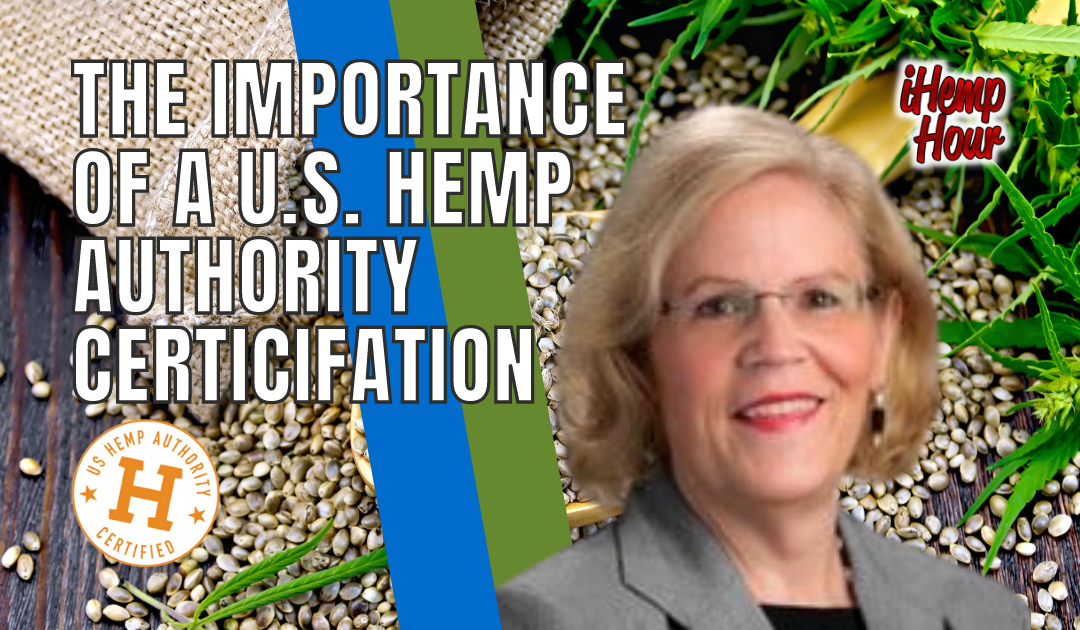 The Value of U.S. Hemp Authority Certification