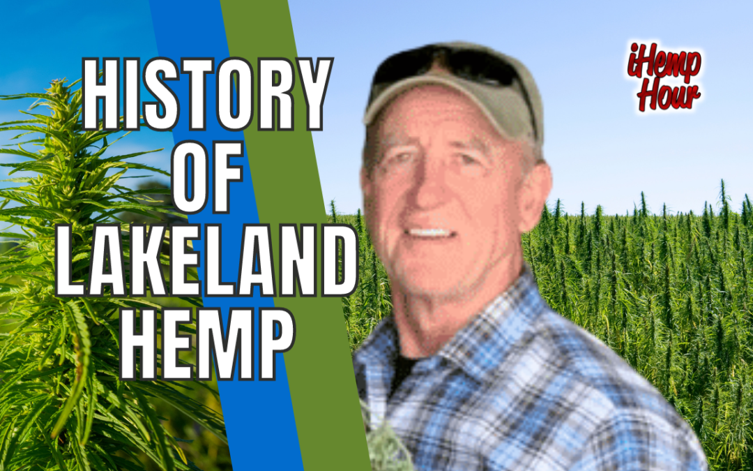History of Lakeland Hemp